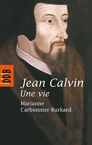 Beispielbild fr Jean Calvin : Une vie zum Verkauf von medimops