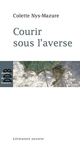 Stock image for Courir sous l'averse [Paperback] Nys-Mazure, Colette for sale by LIVREAUTRESORSAS