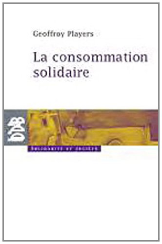 Beispielbild fr La Consommation Critique: Mouvements Pour Une Alimentation Responsable Et Solidaire zum Verkauf von BookHolders