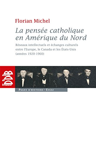 Stock image for La pense catholique en Amrique du Nord for sale by Ammareal