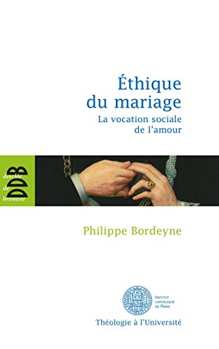 9782220061948: Ethique pour le mariage: La vocation sociale de l'amour