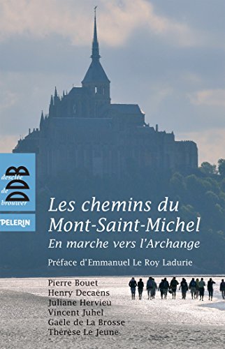 9782220061986: Les chemins du Mont-Saint-Michel: En marche vers l'Archange