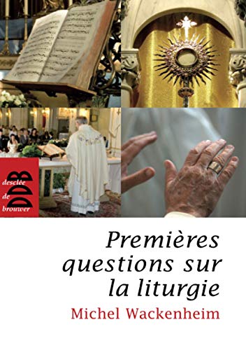 Stock image for Premires questions sur la liturgie for sale by Ammareal