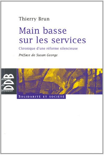 Beispielbild fr Main basse sur les services : Chronique d'une rforme silencieuse zum Verkauf von medimops