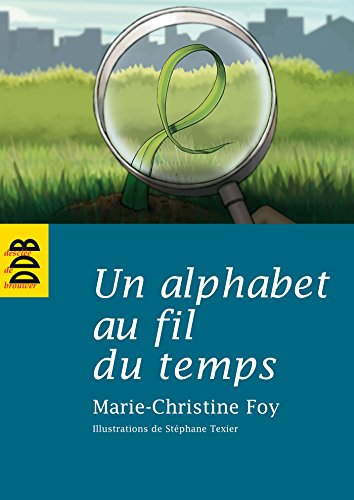 Stock image for Un alphabet au fil du temps for sale by Ammareal