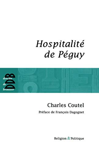 Beispielbild fr Hospitalit de Peguy zum Verkauf von Ammareal