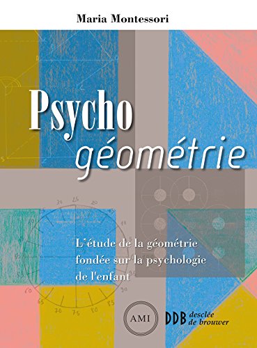 9782220063478: Psycho gomtrie: L'tude de la gomtrie fonde sur la psychologie de l'enfant