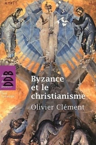 Beispielbild fr Byzance et le christianisme zum Verkauf von Ammareal