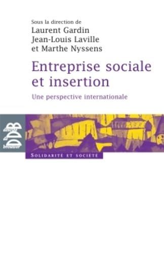 Stock image for Entreprise sociale et insertion : Une perspective internationale for sale by medimops