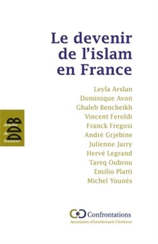 Beispielbild fr Le devenir de l'islam en France zum Verkauf von WorldofBooks