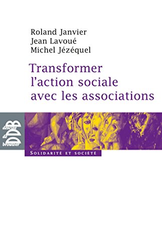 Stock image for Transformer l'action sociale par l'association for sale by medimops