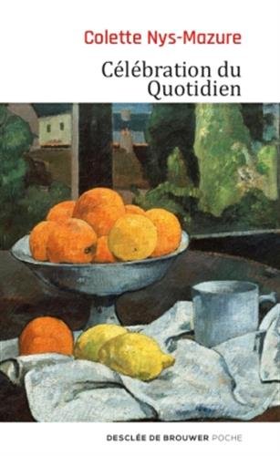 Stock image for C l bration du Quotidien for sale by WorldofBooks