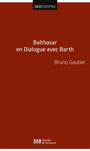 9782220066196: Balthasar en dialogue avec Barth