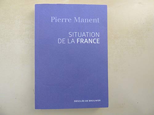 Beispielbild fr Situation de la France zum Verkauf von Goodwill Books