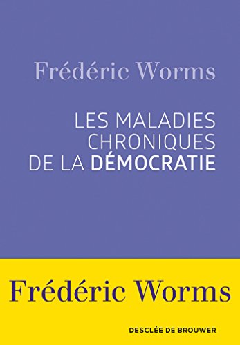 Stock image for Les maladies chroniques de la dmocratie for sale by Ammareal