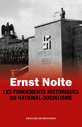 Stock image for Les Fondements historiques du national-socialisme for sale by medimops