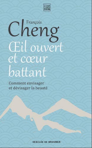 9782220096216: Oeil ouvert et coeur battant: Comment envisager et dvisager la beaut (Carnets DDB) (French Edition)