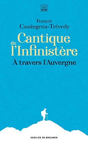 Beispielbild fr Cantique de l'infinistre:  travers l'Auvergne zum Verkauf von medimops