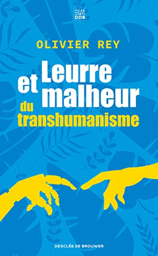 Beispielbild fr Leurre et malheur du transhumanisme zum Verkauf von Librairie Pic de la Mirandole