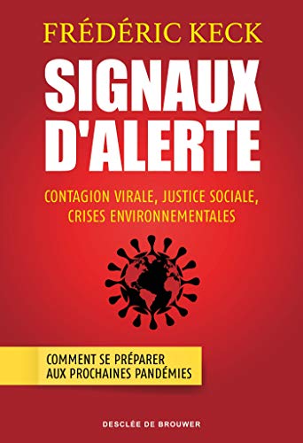 Beispielbild fr Signaux d'alerte: Contagion virale, justice sociale, crises environnementales zum Verkauf von Ammareal