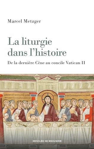 Beispielbild fr La liturgie dans l'histoire zum Verkauf von Gallix