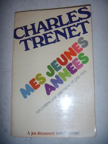 Mes jeunes années (racontées par ma mère et par moi)