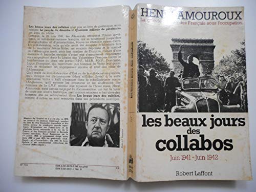 Stock image for LA GRANDE HISTOIRE DES FRANCAIS SOUS L'OCCUPATION. Tome 3, Les beaux jours des collabos juin 1941-juin 1942 for sale by Ammareal