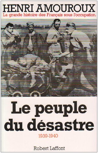 Beispielbild fr Le peuple du dsastre zum Verkauf von A TOUT LIVRE
