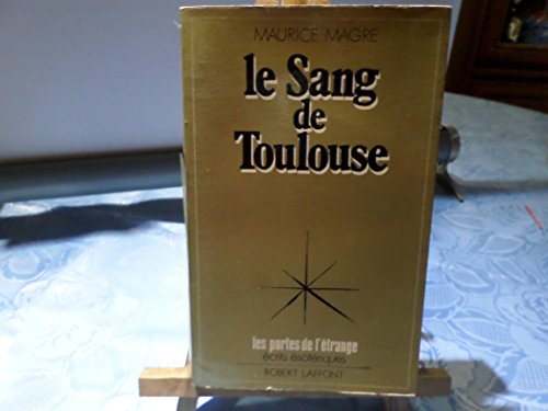 Beispielbild fr Le Sang de Toulouse zum Verkauf von LeLivreVert