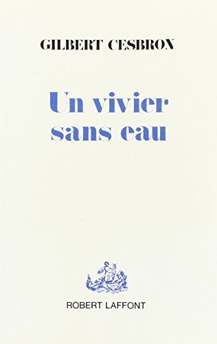 UN VIVIER SANS EAU - Récits