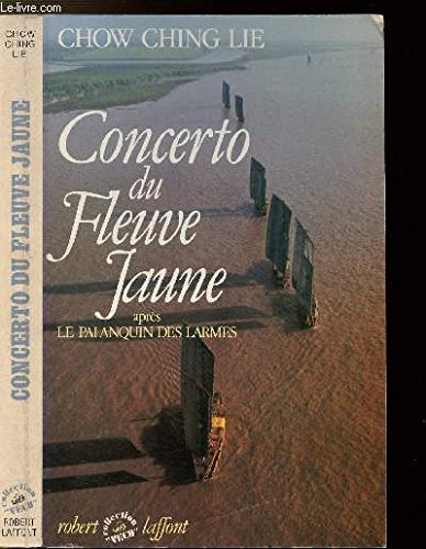 Beispielbild fr Concerto du fleuve jaune Chow zum Verkauf von LIVREAUTRESORSAS