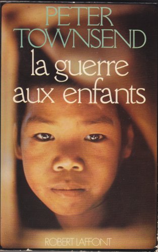 Stock image for La guerre aux enfants for sale by Better World Books Ltd