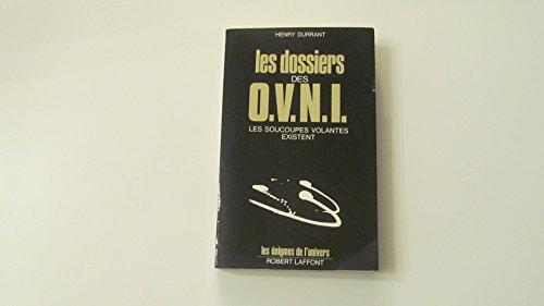 Stock image for Les dossiers des OVNI, les soucoupes volantes existent [Paperback] Henry DURRANT for sale by LIVREAUTRESORSAS