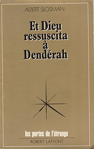 9782221004630: Et Dieu ressuscita  Denderah