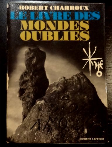 Imagen de archivo de LIVRE DES MONDES OUBLIES a la venta por Mli-Mlo et les Editions LCDA