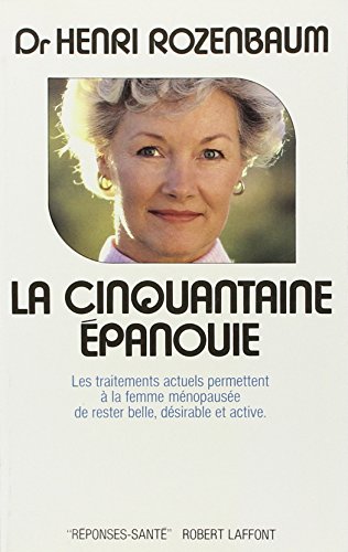 Stock image for LA CINQUANTAINE EPANOUIE for sale by Librairie Ancienne Ren Vernet