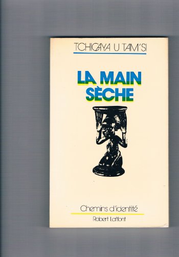 Stock image for La Main Seche for sale by Chequamegon Books