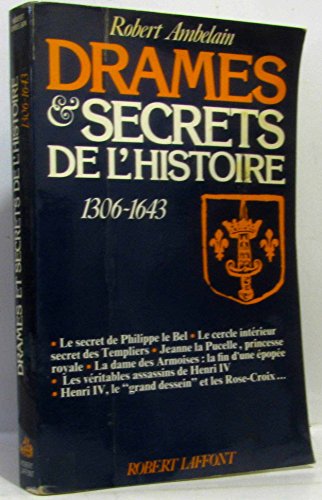 Beispielbild fr Drames et secrets de l'histoire, 1306-1643 zum Verkauf von medimops