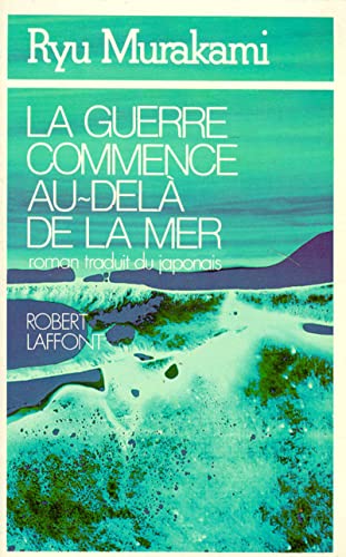 Beispielbild fr La Guerre commence au-del de la mer zum Verkauf von Ammareal
