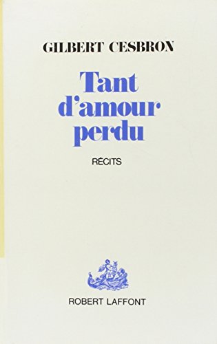 9782221006566: Tant d'amour perdu