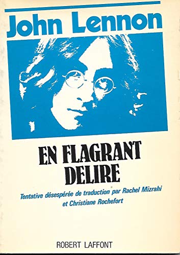 En flagrant delire (9782221006597) by Lennon, John