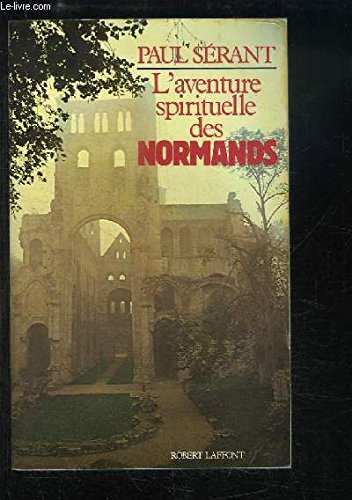 9782221006931: Laventure spirituelle des Normands