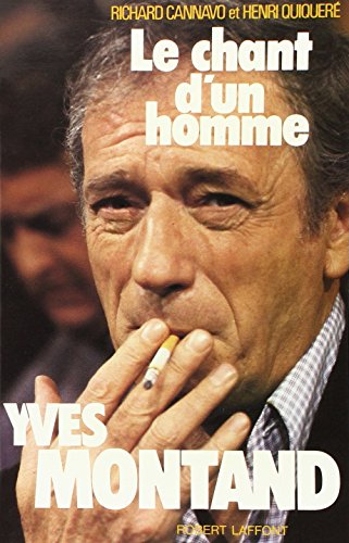 Stock image for Yves Montand : Le chant d'un homme for sale by Librairie Th  la page