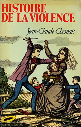 Beispielbild fr Histoire de la violence en Occident, de 1800  nos jours zum Verkauf von medimops