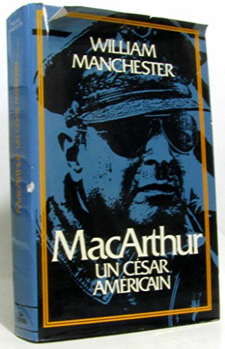 MacArthur Un César Américain