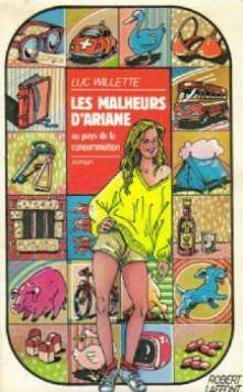 9782221009116: Les malheurs d'Ariane au pays de la consommation: Roman (Participe présent) (French Edition)
