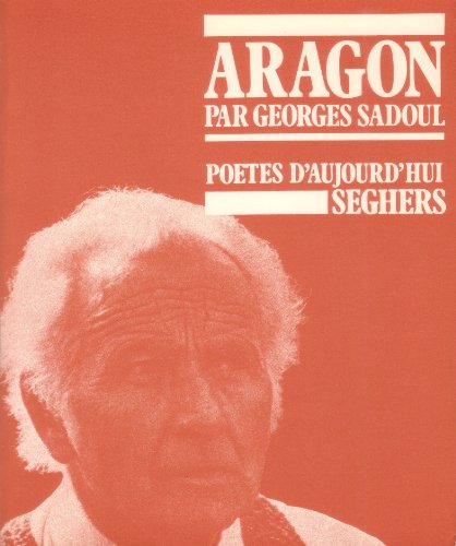 Beispielbild fr Aragon Sadoul, Georges zum Verkauf von LIVREAUTRESORSAS