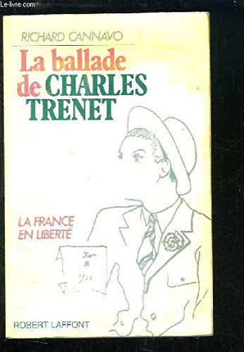 Beispielbild fr La Ballade de Charles Trenet zum Verkauf von Mli-Mlo et les Editions LCDA