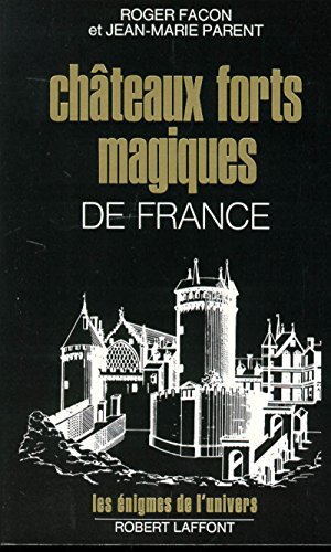 Beispielbild fr CHATEAUX FORTS MAGIQUES DE FRANCE. zum Verkauf von L'ivre d'histoire