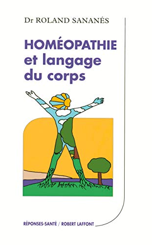 Beispielbild fr Homopathie et langage du corps zum Verkauf von Better World Books